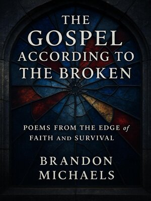 cover image of The Gospel According to the Broken